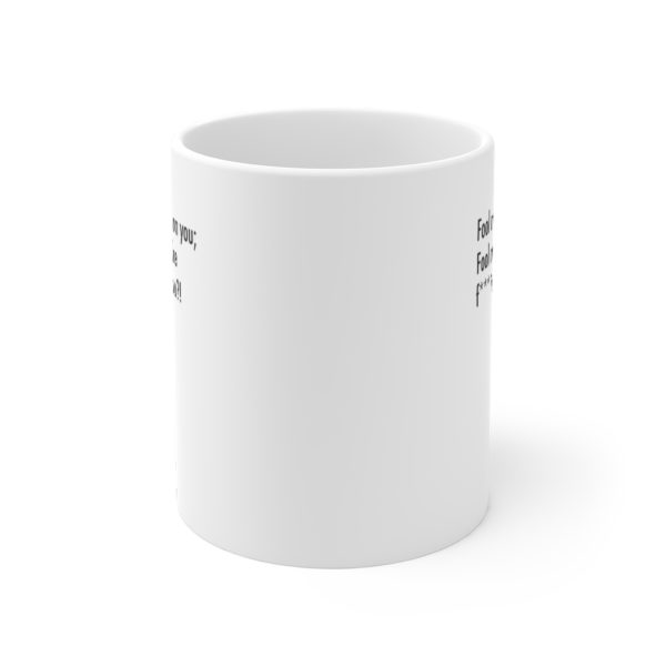 Fool Me Mug - Image 2