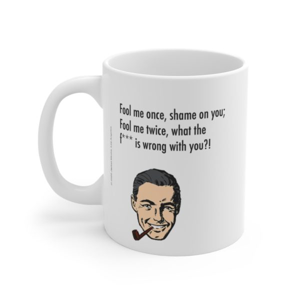Fool Me Mug - Image 3