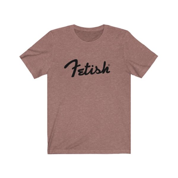 Unisex "Fetish" Short Sleeve Tee - Image 4
